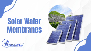 solar wafer membranes