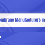 Membrane Manufacturers India