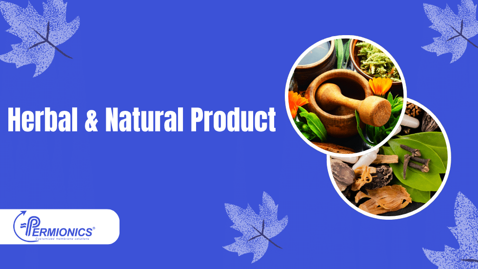Membrane Technology for Herbal & Natural Product