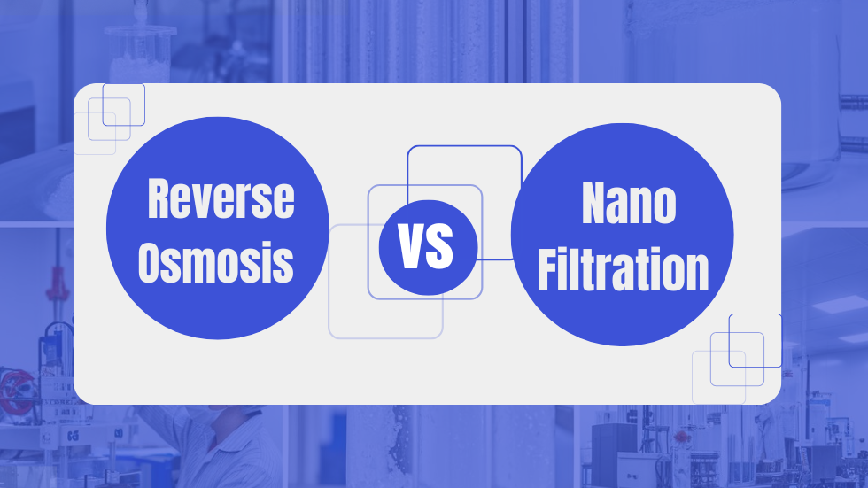 Reverse Osmosis vs Nano Filtration